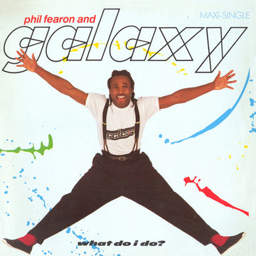 Phil Fearon & Galaxy : What Do I Do? (12", Maxi)