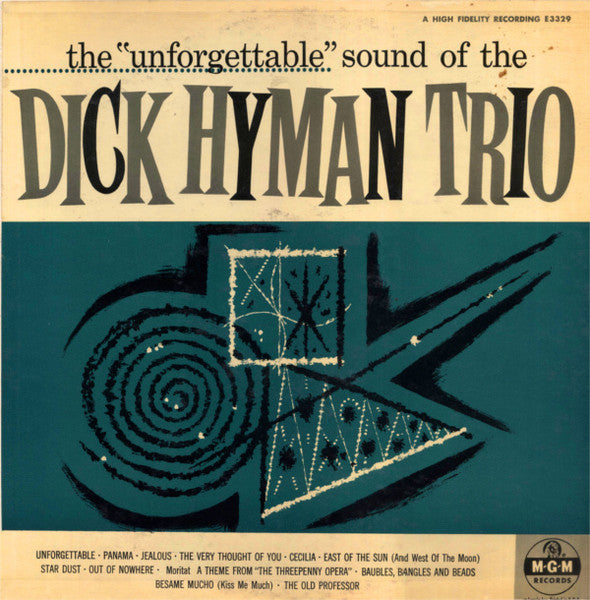 The Dick Hyman Trio : The "Unforgettable" Sound Of The Dick Hyman Trio (LP, Album)