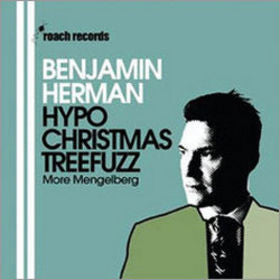 Benjamin Herman : Hypochristmastreefuzz (CD, Album)