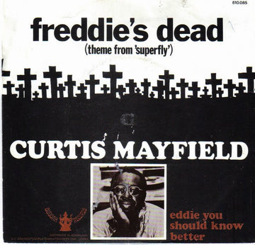 Curtis Mayfield : Freddie's Dead (Theme From 'Superfly') (7")