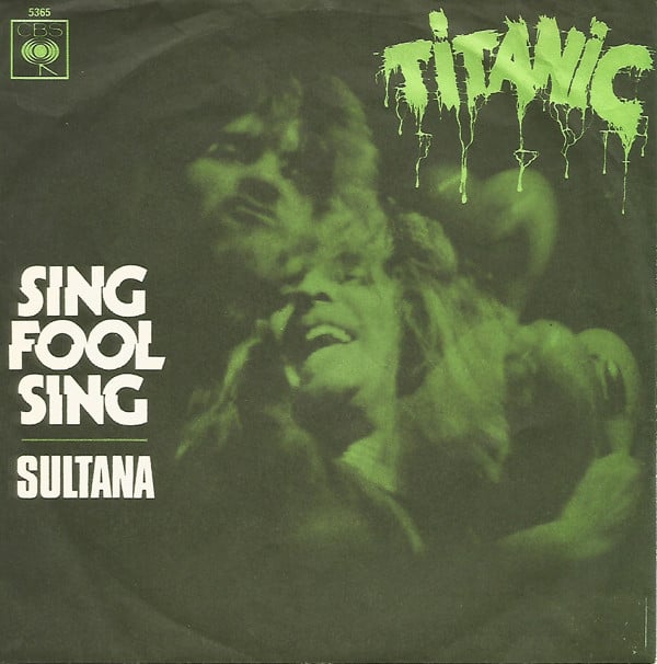 Titanic (3) : Sing Fool Sing (7", Single)