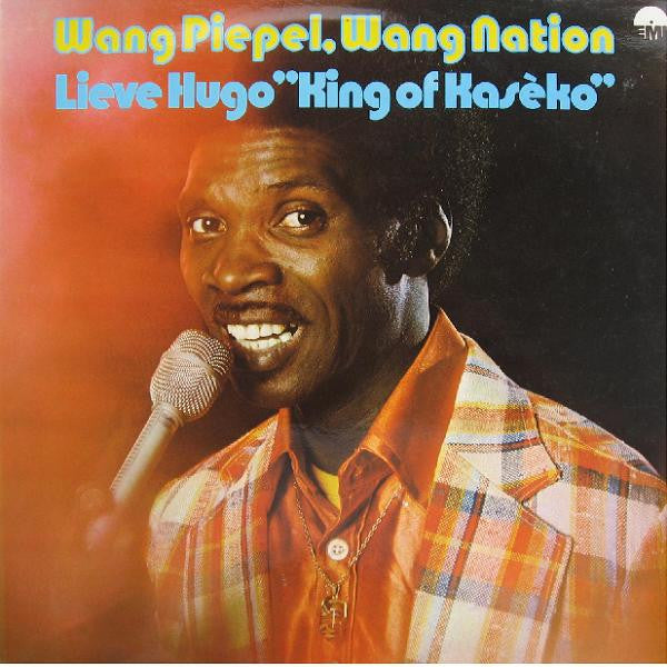 Lieve Hugo "King Of Kasèko"* : Wang Piepel, Wang Nation (LP, Album)