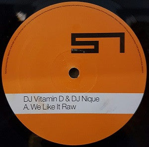 DJ Vitamin D & DJ Nique : We Like It Raw (12")