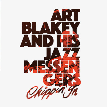 Art Blakey & The Jazz Messengers : Chippin' In (2xLP, Album, RSD, Ltd, RE)