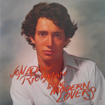 Jonathan Richman & The Modern Lovers : Jonathan Richman & The Modern Lovers (LP, Album)