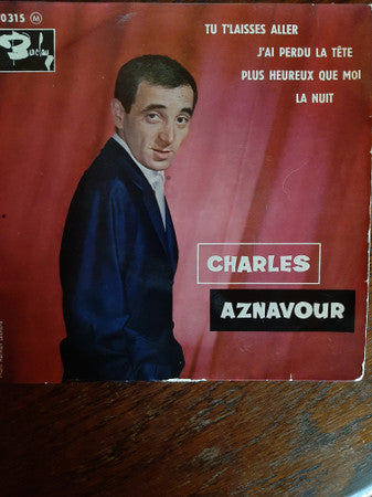 Charles Aznavour : Tu T'Laisses Aller (7", EP)