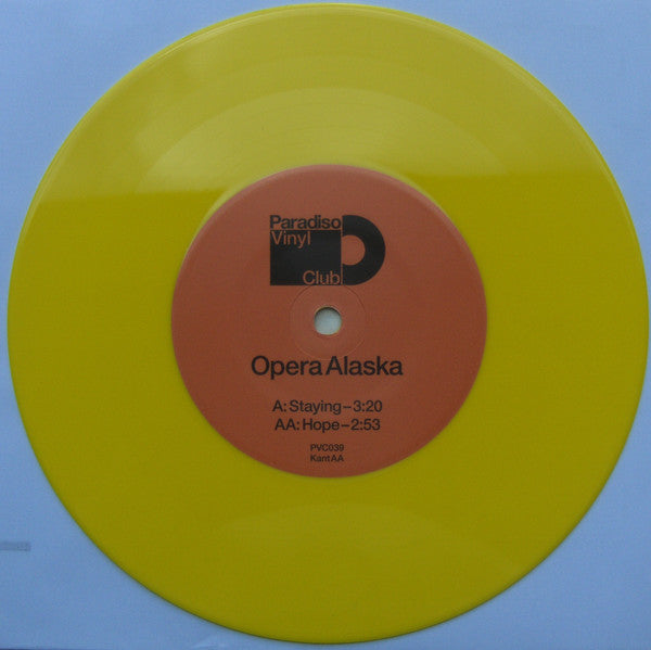 Opera Alaska : Hope / Staying (7", RSD, Single, Club, Num, yel)