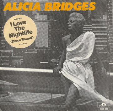 Alicia Bridges : I Love The Nightlife (Disco Round) (7", Single)