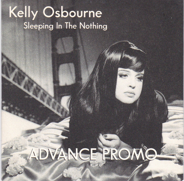 Kelly Osbourne : Sleeping In The Nothing (CD, Album, Copy Prot., Promo)