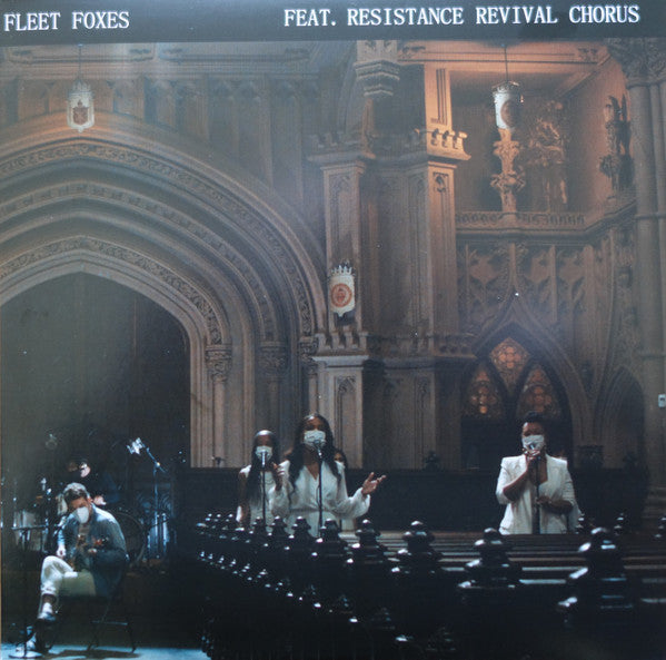 Fleet Foxes Feat. Resistance Revival Chorus : Can I Believe You / Wading In Waist-High Water (7", San)