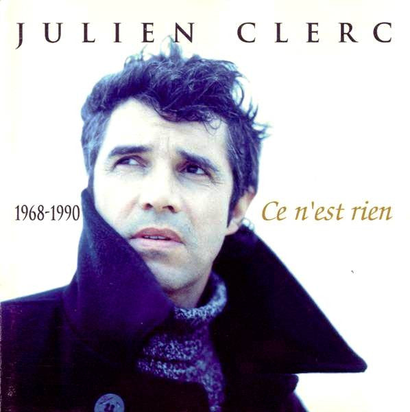 Julien Clerc : Ce N'Est Rien (1968-1990) (CD, Comp)