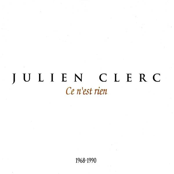 Julien Clerc : Ce N'Est Rien (1968-1990) (CD, Comp)
