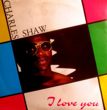 Charles Shaw : I Love You (12")