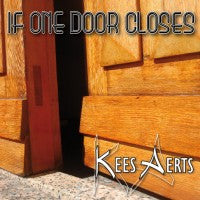 Kees Aerts : If One Door Closes, Another Door Opens (CD, Album)