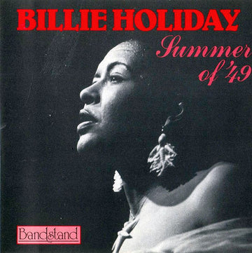 Billie Holiday : Summer Of '49 (CD, Album)