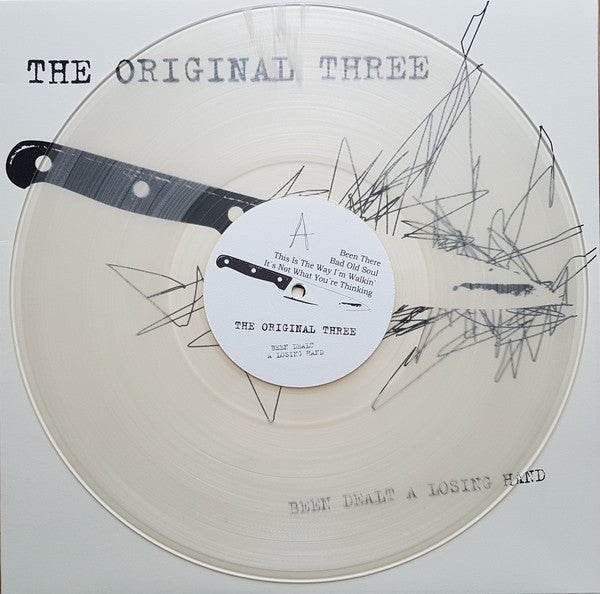The Original Three : Been Dealt A Losing Hand (LP, Album, Ltd, Num, Cle)