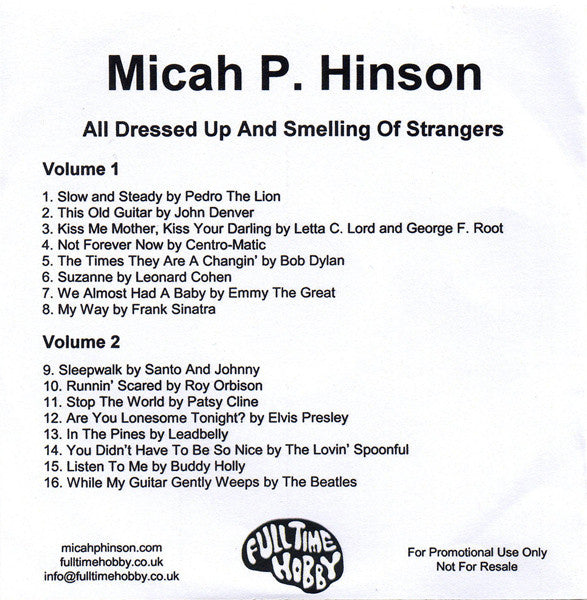 Micah P. Hinson : All Dressed Up And Smelling Of Strangers (CDr, Album, Promo)
