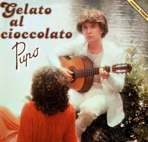 Pupo : Gelato Al Cioccolato (LP, Album)
