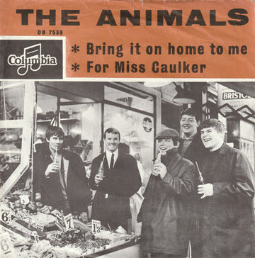 The Animals : Bring It On Home To Me / For Miss Caulker (7", Single)