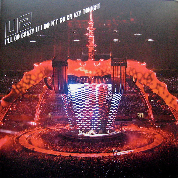 U2 : I'll Go Crazy If I Don't Go Crazy Tonight (7", Single)