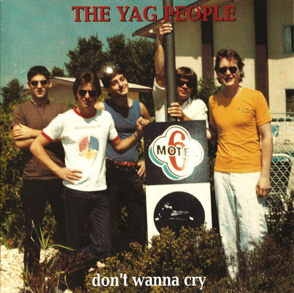 The Yag People / The Wrong Directions : Don't Wanna Cry / Heart Of Wood (7", Single)