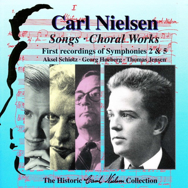 Carl Nielsen, Aksel Schiøtz, Georg Høeberg, Thomas Jensen : Songs - Choral Works - First Recordings Of Symphonies 2 & 5 (3xCD, Comp)