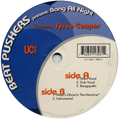 Beat Pushers (2) Featuring Tyree Cooper : Bang All Night (12")
