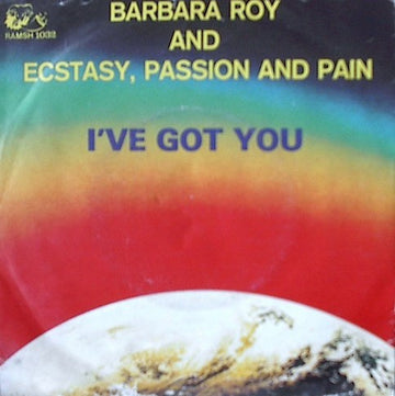 Barbara Roy And Ecstasy, Passion & Pain : If You Want Me (7", Single)