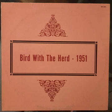 Charlie Parker : Bird With The Herd - 1951 (LP)