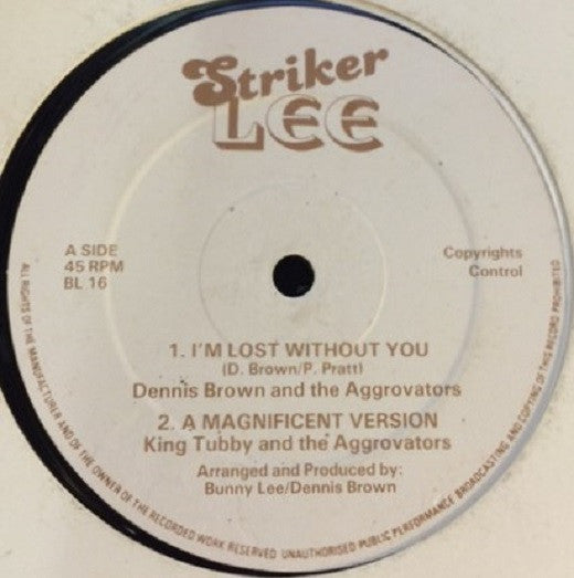 Dennis Brown : I'm Lost Without You / Light Your Fire (12", Bro)