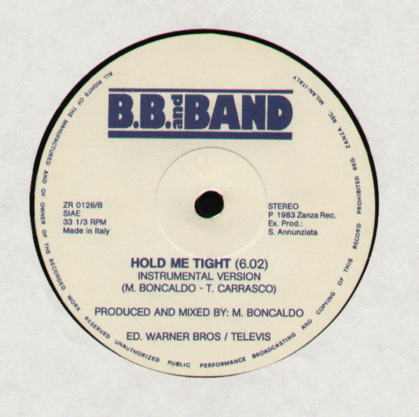 B.B. And Band* : Hold Me Tight (12")