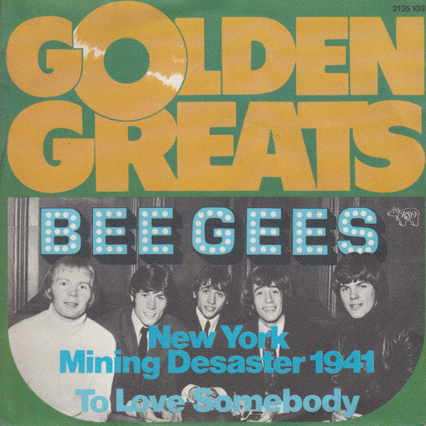 Bee Gees : New York Mining Desaster 1941 / To Love Somebody (7", Single, RE)