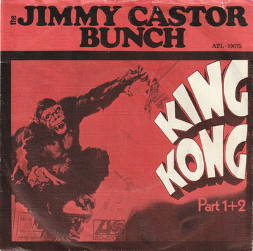 The Jimmy Castor Bunch : King Kong Part 1+2 (7", Single, Red)