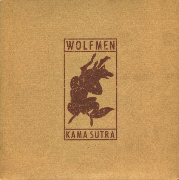 The Wolfmen (2) : Kama Sutra (7", Single)