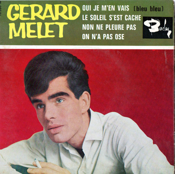 Gérard Melet : Oui Je M'en Vais (Bleu Bleu) (7", EP)