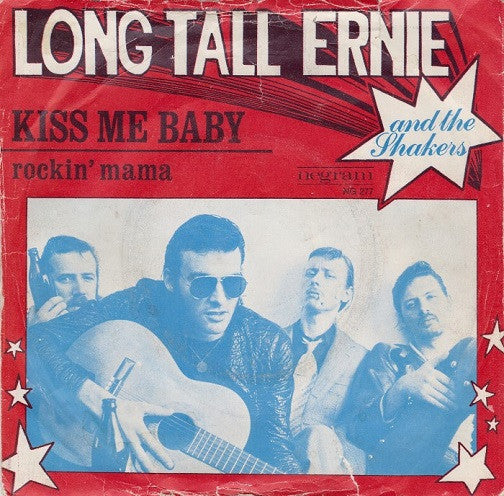 Long Tall Ernie And The Shakers : Kiss Me Baby (7", Single)