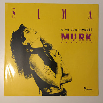 Sima : Give You Myself (Murk Remixes) (12")