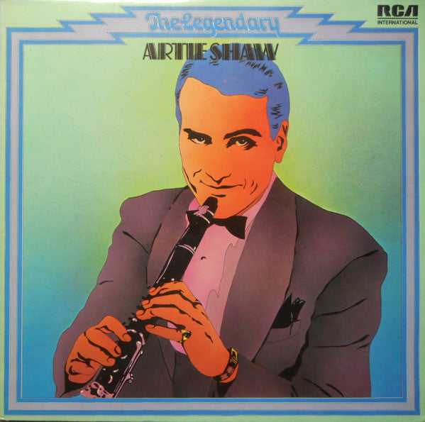 Artie Shaw And His Orchestra : The Legendary Artie Shaw (LP, Comp)