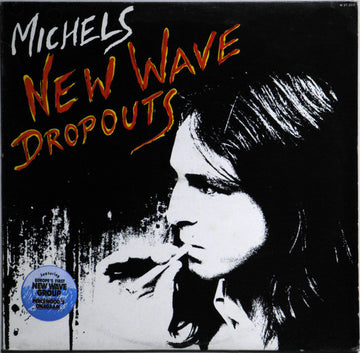 Wolfgang Michels : New Wave Dropouts (LP, Album)