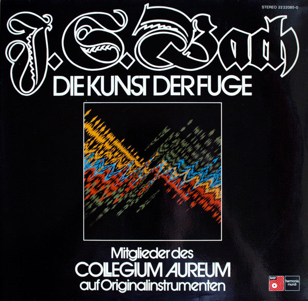 J.S.Bach* - Mitglieder des Collegium Aureum* : Die Kunst Der Fuge (2xLP, Album, Gat)