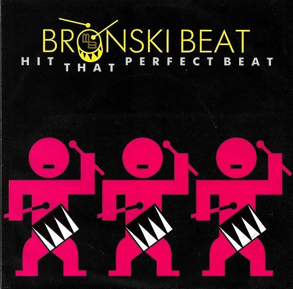 Bronski Beat : Hit That Perfect Beat (7", Single)