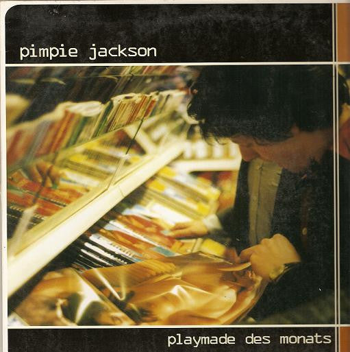 Pimpie Jackson : Playmade Des Monats (10")