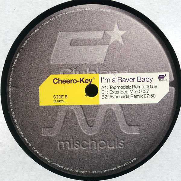 Cheero-Key : I'm A Raver Baby (12")