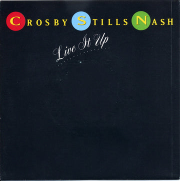 Crosby, Stills & Nash : Live It Up (7", Single)