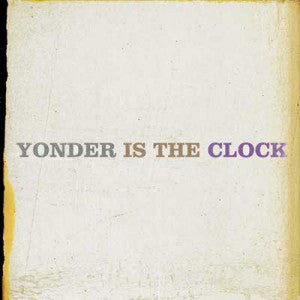 The Felice Brothers : Yonder Is The Clock (CD, Album)