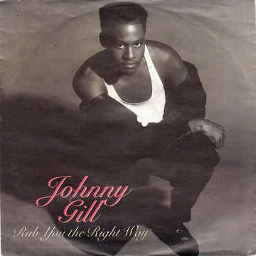 Johnny Gill : Rub You The Right Way (7", Single)