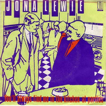 Jona Lewie : You'll Always Find Me In The Kitchen At Parties (7", Single)