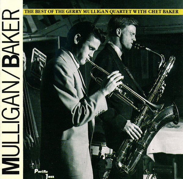 Gerry Mulligan / Chet Baker : The Best Of The Gerry Mulligan Quartet With Chet Baker (CD, Comp)