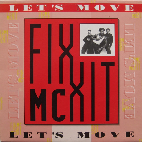 MC Fixx It : Let's Move (12")