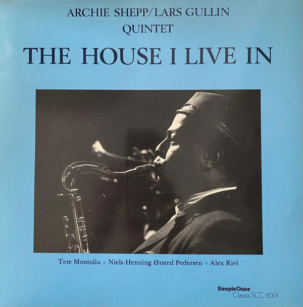 Archie Shepp/Lars Gullin Quintet : The House I Live In (LP, Album)